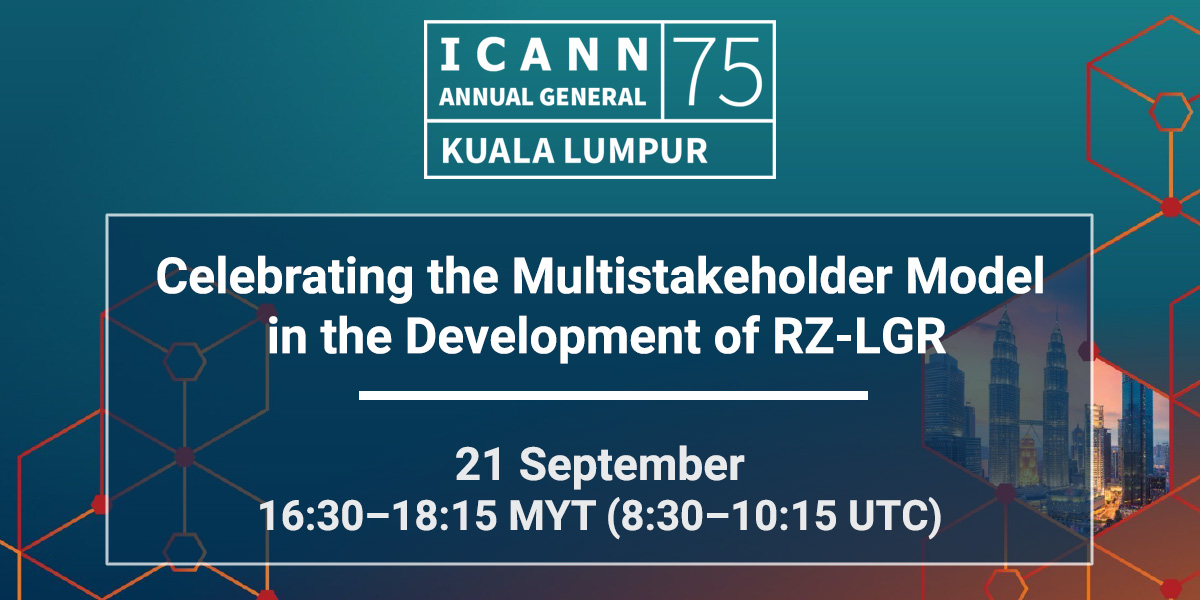 ICANN75  session  – Celebrating the Multistakeholder Model in the Development of RZ-LGR